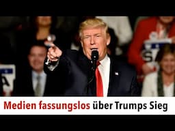 Medien fassungslos über Trumps Sieg