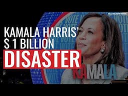 ‘BILLION-DOLLAR DISASTER:’ How Kamala Harris SUNK Campaign Finances in 3 Months