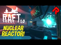 Solving Temperance Observatory & Nuclear Plant! | Raft 1.0 gameplay (Third Chapter ep 5)