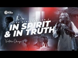 IN SPIRIT AND IN TRUTH - VICTORIA ORENZE (SECRET PLACE LIVE MIN.)