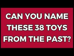 Can You Name These Toys From The Past? You Have 10 Seconds?