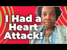 I Had a Heart Attack | Now What? | Life After Van Life | 007 Footage |