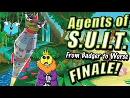 Badgers... IN SPACE! - Agents of S.U.I.T. From Badger to Worse - FINALE