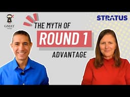 MBA Admissions Ep 11: The Myth of the Round 1 Advantage