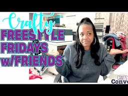 Crafts & Convos| What will we make tonight?