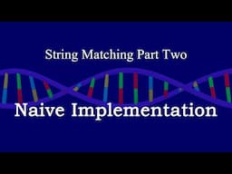 String Matching 2. Naive Implementation