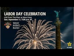 Labor Day Celebration LIVE at West Point | West Point Band