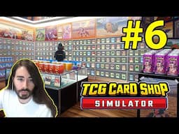 TCG CARD SHOP SIMULATOR | MoistCr1tiKal | Part 6