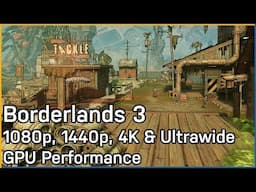 Borderlands 3 DirectX 11 vs 12 Performance: 1080p, 1440p, 4K & Ultrawide