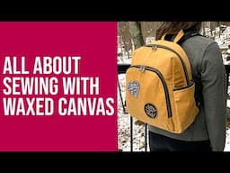 How to Sew with Waxed Canvas