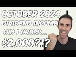 October Dividend Income... Did I Cross $2,000? | Building a Passive Income Machine!