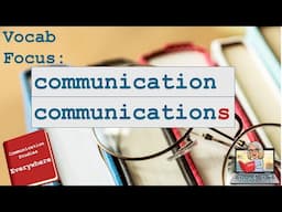 Vocab Focus: Communication vs. Communications