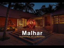 MALHAR   I    Tropical Farm stay at Payyannur  I   De earth Architects