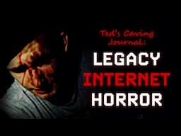 Ted's Caving Journal: Digital Horror Legacy to Analog Horror Glory