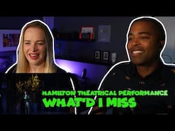 Couple React Hamilton theatrical performance - What'd I Miss - REACTION 🎵