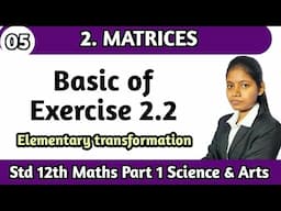 Basic of practice set 2.2 class 12 mathematics part 1 | matrices chapter 2