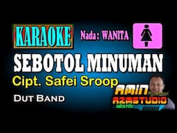 SEBOTOL MINUMAN KARAOKE Nada WANITA