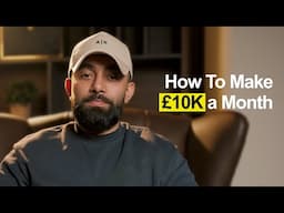 Step To Step - How I'd Make £10k A Month Fast