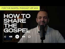 How to Share the Gospel | Costi Hinn | EP 209