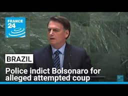 Brazilian police indict Bolsonaro for alleged attempted coup, threatening his political career