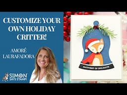 Customize Your Own Holiday Critter: Amore Laurafadora