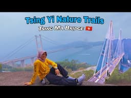 Tsing Yi Nature Trails Hong Kong // Tsing Ma Bridge And The Route Full Guide