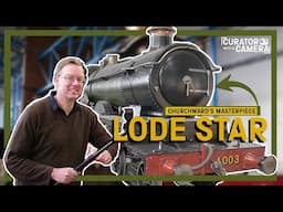 Churchward’s Masterpiece—Lode Star In-Depth Tour | Curator with a Camera