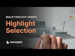 Walkthrough Series: Highlight Selection