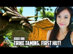 Trike Taming & Starter Hut! | Ep 2 | Ark Survival Evolved Xbox One