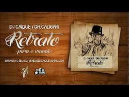 Dj Caique / Dr.Caligari - É Um Perigo