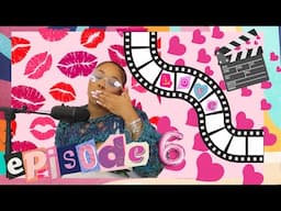 HGI S1 EP6 🪩 ALL THINGS LOVE | EXPOSING MY ICK LIST | DO BLACK LOVE MOVIES EXIST??