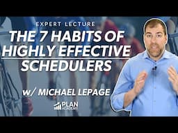 The 7 Habits of Highly Effective Schedulers