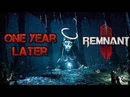 Remnant 2 - 1 Year Later