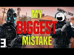 My Biggest Ever Mistake | Clutch Tips & Advice | Rainbow Six Siege