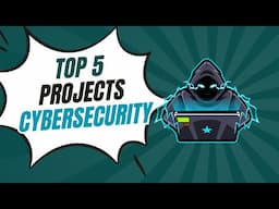 5 Cybersecurity Projects to Level Up Your Skills