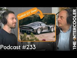 Richard Tuthill on the GT One hypercar that stole the show at Car Week | Ti podcast 233