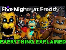 FNAF: The SUPREME Guide (EVERYTHING EXPLAINED | Full Timeline, Lore, AIs, History, and MORE) - 2024