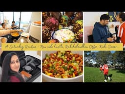 A Saturday Routine | My New Side Hustle | Raksha Bandhan 2024 Special Rotimatic Offer!