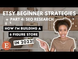 SEO RESEARCH FOR BEGINNERS ON ETSY | BUILDING A 6 FIGURE DIGITAL DOWNLOADS ETSY STORE IN 2023