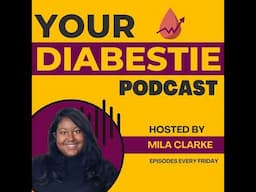 Blood Sugar, Heart Health, and the Power of Self-Advocacy: A Deep Dive into Diabetes Management w...