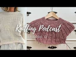 Fall Knitting Plans in Action! Podcast Episode 12