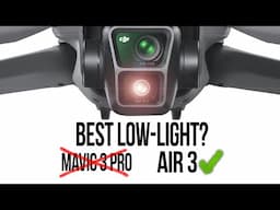 The Air 3 Gets BETTER LOW-LIGHT Than The Mavic 3 Pro | According to Science