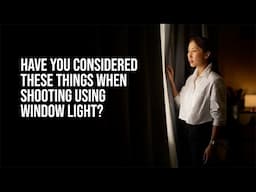 Why Window Light is NOT the Best Light all the Time