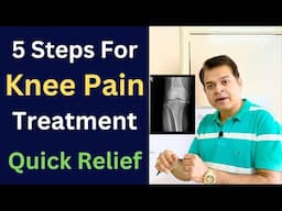 5 Steps For Knee Pain Treatment, Knee Osteoarthritis, Knee Pain Cause, Meniscus Tear, Quick Recovery