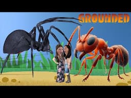 OH NO WE'RE THE SIZE OF AN ANT! Grounded