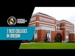 7 Best Colleges in Oregon