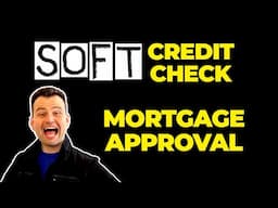 Buy a House with a Soft Credit Check!