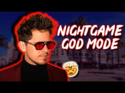 Nightgame God Mode