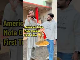 American Tries Charsadda Famous Mota Chawal for the First Time 😂 #foodshorts #streetfood #reaction