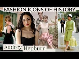 Audrey Hepburn's Timeless Style: Queen of Understated Elegance | Fashion Icons of History Ep 3